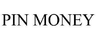 PIN MONEY