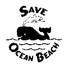 SAVE OCEAN BEACH