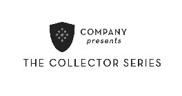 COMPANY PRESENTS THE COLLECTOR SERIES