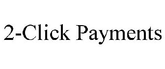 2-CLICK PAYMENTS