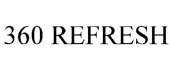 360 REFRESH