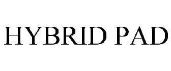 HYBRID PAD