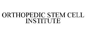 ORTHOPEDIC STEM CELL INSTITUTE