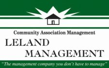 COMMUNITY ASSOCIATION MANAGEMENT LELAND MANAGEMENT 