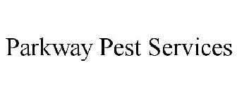 PARKWAY PEST SERVICES