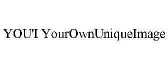 YOU'I YOUROWNUNIQUEIMAGE