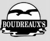 BOUDREAUX'S