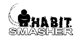 HABIT SMASHER