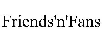 FRIENDS'N'FANS