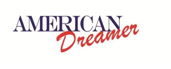 AMERICAN DREAMER