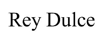 REY DULCE