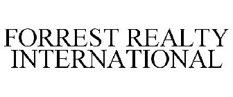 FORREST REALTY INTERNATIONAL