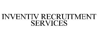 INVENTIV RECRUITMENT SERVICES