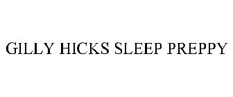 GILLY HICKS SLEEP PREPPY