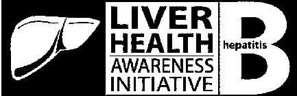 LIVER HEALTH AWARENESS INITIATIVE HEPATITIS B