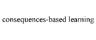 CONSEQUENCES-BASED LEARNING