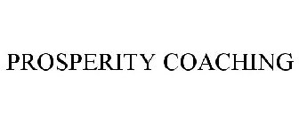 PROSPERITY COACHING