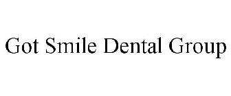 GOT SMILE DENTAL GROUP