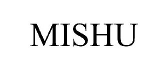 MISHU