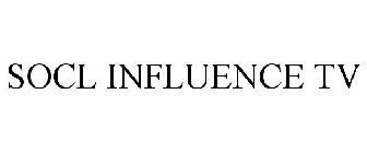 SOCL INFLUENCE TV