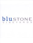 BLUSTONE VINEYARDS