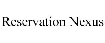 RESERVATION NEXUS