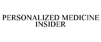 PERSONALIZED MEDICINE INSIDER