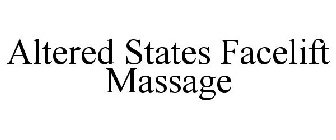 ALTERED STATES FACELIFT MASSAGE