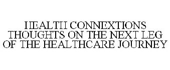 HEALTH CONNEXTIONS THOUGHTS ON THE NEXTLEG OF THE HEALTHCARE JOURNEY