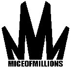 M MICEOFMILLIONS