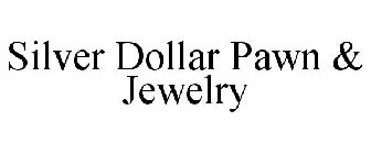 SILVER DOLLAR PAWN & JEWELRY