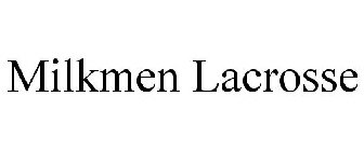 MILKMEN LACROSSE