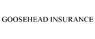 GOOSEHEAD INSURANCE