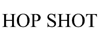HOP SHOT