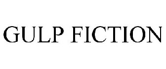 GULP FICTION