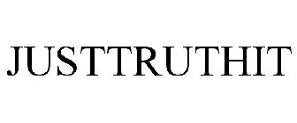 JUSTTRUTHIT