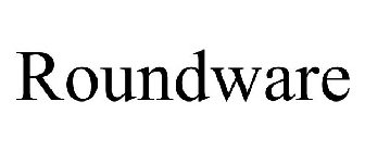 ROUNDWARE