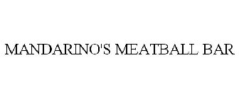 MANDARINO'S MEATBALL BAR