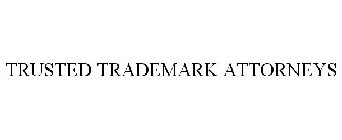 TRUSTED TRADEMARK ATTORNEYS