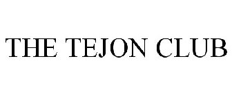 THE TEJON CLUB