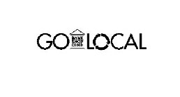 GO LOCAL BANK SHOP DINE