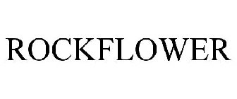 ROCKFLOWER
