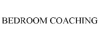 BEDROOM COACHING