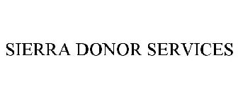 SIERRA DONOR SERVICES