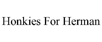 HONKIES FOR HERMAN