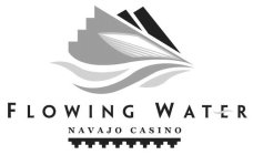 FLOWING WATER NAVAJO CASINO