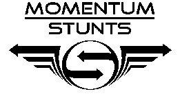 MOMENTUM STUNTS