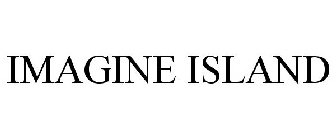 IMAGINE ISLAND