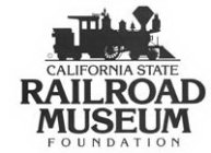 CALIFORNIA STATE RAILROAD MUSEUM FOUNDATION