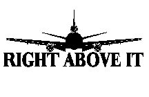 RIGHT ABOVE IT